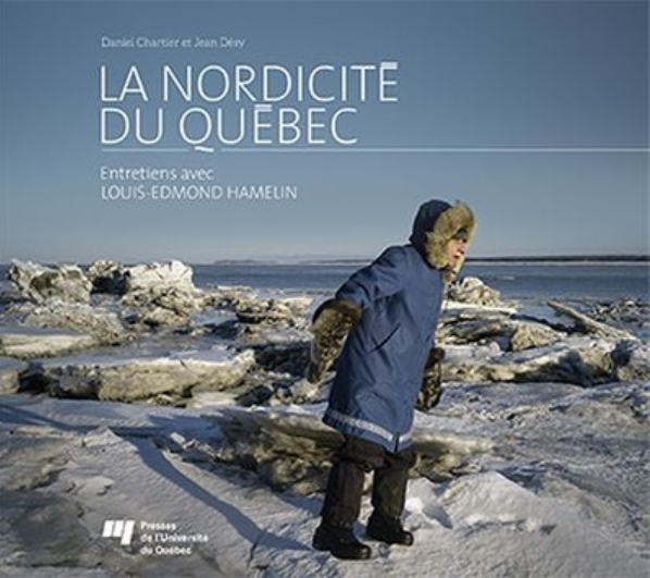Couverture du livre "La nordicité du Québec, entretiens avec Louis-Edmond Hamelin".