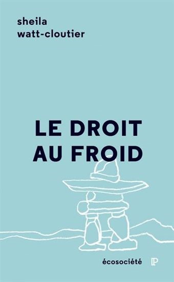 Book cover of "Le droit au froid".