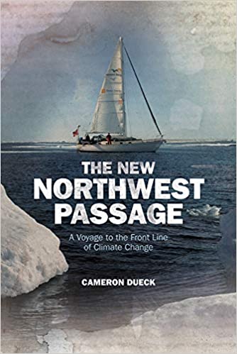 Couverture du livre "The new Northwest Passage" (Cameron Dueck, 2012).